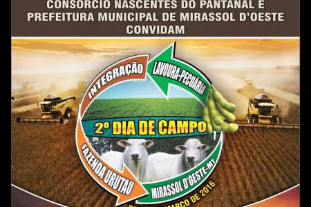 2º Dia de Campo Integração Lavora Pecuária Acontece Dia 04 de Março Em Mirassol D\'oeste 