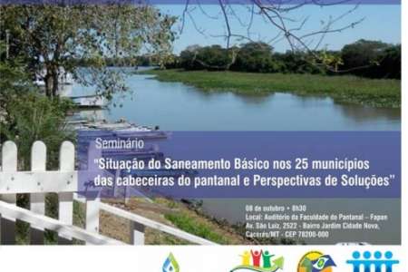 Seminário Irá Divulgar A Situação do Saneamento Básico Nos Municípios Das Cabeceiras do Pantanal 