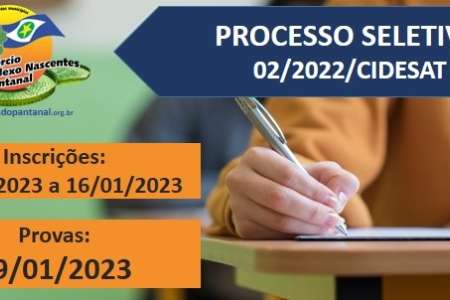 Consórcio do Complexo Nascentes do Pantanal Abre Processo Seletivo - Processo Seletivo Simplificado nº 02/2022/CIDESAT