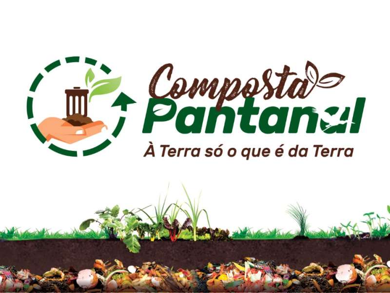 Projeto de Compostagem Natural Nascentes do Pantanal: ?composta Pantanal?. 